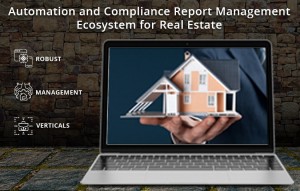 Compliance Report Management Ecosystem For Real Estate